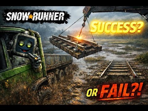SNOWRUNNER.exe // RAILWAY_REPAIR_PROTOCOL FAILED SUCCESSFULLY 🌪️