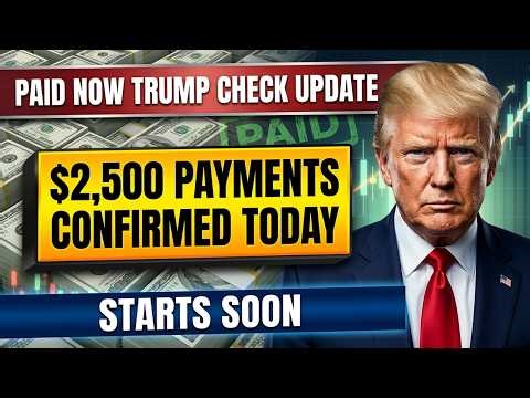 PAID NOW! Trump Confirms $2,500 Check — Payments Could Start This May!