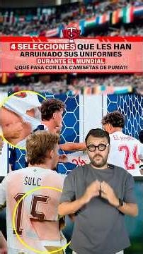 4 selecciones que les han arruinado sus uniformes durante Mundial ¿Qué pasa con las camisetas Puma?