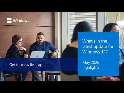 Release notes: May 2026 - Windows 11, version 25H2