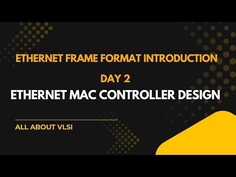 Ethernet Frame Explained | Fields, Format & Structure || All about VLSI ||