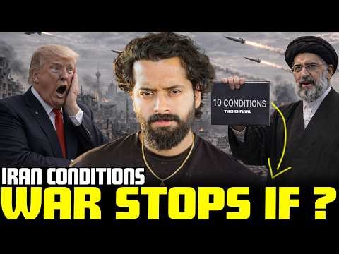 🚨IRAN 10 CONDITIONS-TRUMP Accepted For CEASEFIRE 🤯| What are they? 🛑 | Aye Jude ✊
