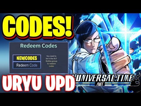 *NEW* ALL WORKING URYU UPDATE CODES FOR A UNIVERSAL TIME! ROBLOX AUT CODES