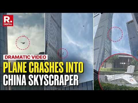 Dramatic Video: Small Plane Crashes Into China’s Tallest Tower In Beijing CBD