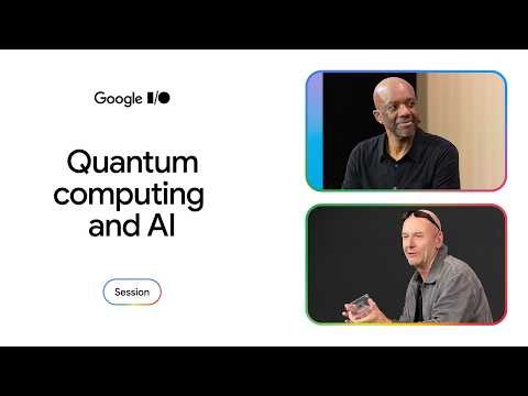 Building the quantum-AI future with Hartmut Neven and James Manyika
