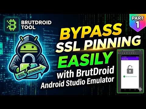 Bypass SSL Pinning EASILY with BrutDroid & Android Studio Emulator Part 1
