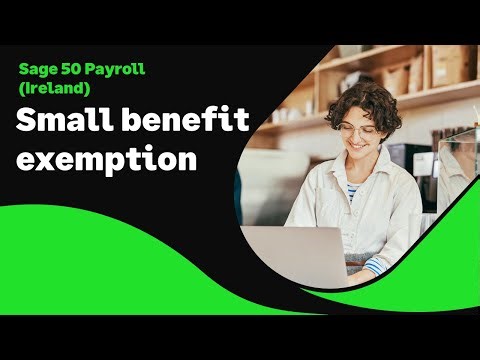 Sage 50 Payroll (Ireland) - Small benefit exemption