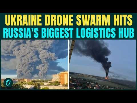Ukraine's DEADLY Drone Raid Hits Russia's BIGGEST Logistics Hub, Fires Erupt Near Moscow