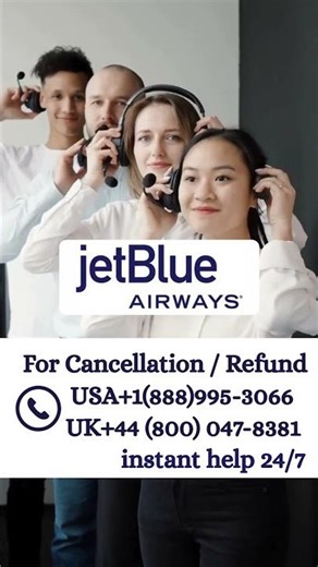 How to Cancel JetBlue Flight and Get a Refund