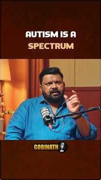 Why Autism Behaviors Look Different: Understanding the Spectrum | Dr. Rema Chandramohan | Gobinath