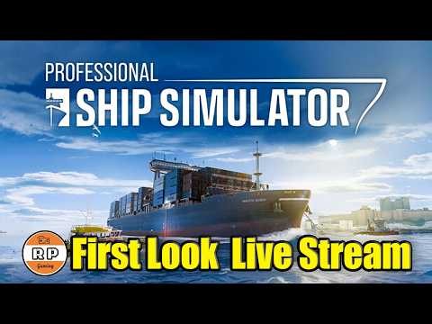 Professional Ship Simulator: First Look at Realistic Maritime Gameplay