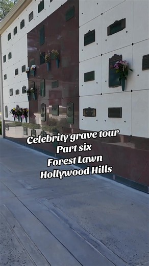 Celebrity Grave Tour Part Six – Forest Lawn Hollywood Hills