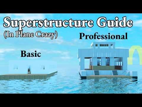 How to Build a Pro Superstructure | Roblox Plane Crazy
