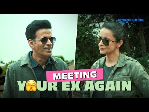Meeting Your Ex AGAIN Like - The Family Man 👀 | Manoj Bajpayee, Gul Panang | Prime Video India