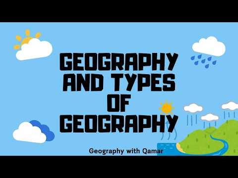 introduction of geography || What is Geography and Types of Geography.