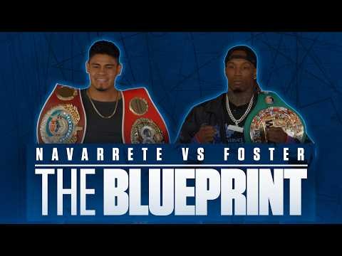 THREE Keys to Victory for Emanuel Navarrete and O'Shaquie Foster | THE BLUEPRINT