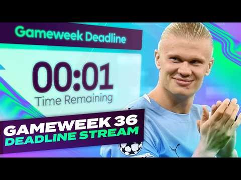 2 FREE TRANSFERS 🤔 FPL DEADLINE STREAM GAMEWEEK 36 🔥 | Fantasy Premier League Tips 2025/26