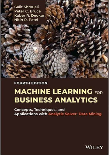 TEST BANK For Machine Learning For Business Analytics Fourth Edition By Galit Shmueli Peter C Bruce
