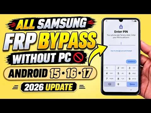 All Samsung FRP Bypass Android 15, 16, 17 Without PC (2026) | New Security Patch Unlock