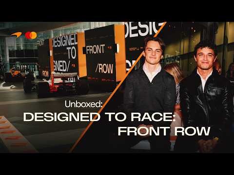Unboxed: Designed to Race: Front Row | McLaren Racing