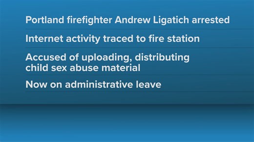 Portland firefighter placed on leave after arrest in child exploitation case
