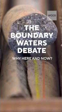 The Boundary Waters Debate: Why Here and Now?