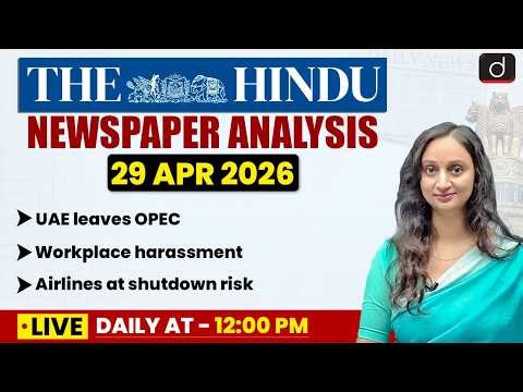 The Hindu Analysis | 29 April 2026 | Current Affairs | UPSC | Drishti IAS English