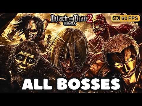 Attack on Titan 2 Final Battle - All Bosses With Cutscenes & Ending - ALL BOSS FIGHT [4K 60FPS]