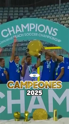 Campeones 2025 | 🇸🇻 | 2025 Concacaf Beach Soccer Championship 🏆 #Concacaf #ElSalvador