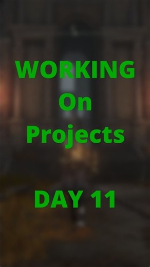 Day 11: Working On My Projects Every Day! #godot