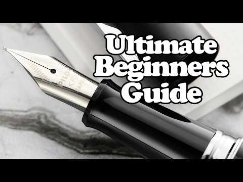 Fountain Pens: Everything You Need to Know