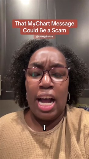 #mychart #healthcarescam #patientsafety #cybersecurity #healthcarenews | Dr. Cambria Nwosu, DNP, RN, LNC