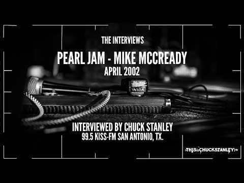 PEARL JAM - MIKE McCREADY | The Radio Interviews | 99.5 KISS-FM San Antonio | Apr. '02