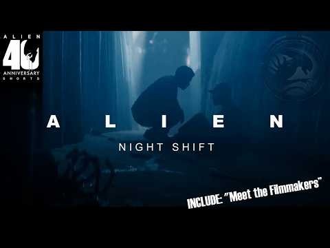 Alien: NightShift (2019) | 40th Anniversary Short Film
