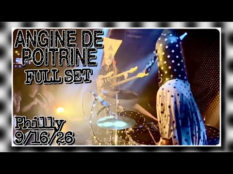 Angine de Poitrine - Live (FULL SET) @ Underground Arts- Philadelphia, PA 9/16/26