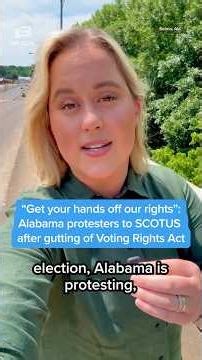 'Get your hands off our rights': Alabama protesters to SCOTUS after gutting of Voting Rights Act