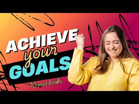Goals! by Brian Tracy — Full Book Summary | How to Get Everything You Want