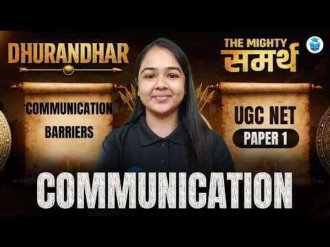 UGC NET Paper 1 Communication 2026 | Communication Barriers Explained | Types, Examples & PYQs