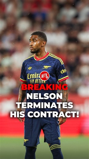 Reiss Nelson terminates his Arsenal contract! 📃