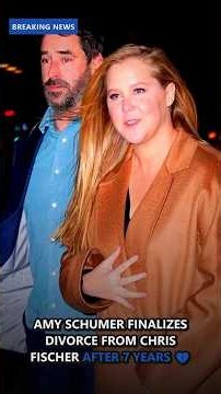Amy Schumer Finalizes Divorce From Chris Fischer After 7 Years 💔