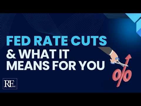 Fed Cuts Interest Rates | What It Means for You