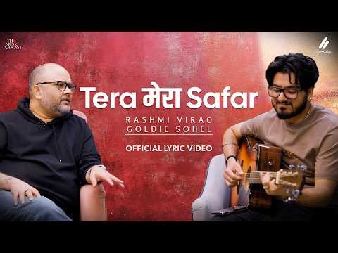 Tera Mera Safar Official Video | Rashmi Virag | Goldie Sohel | India Independent (II Music)