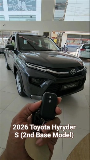 2026 Toyota Hyryder S (2nd Base Model) 🔥🚀