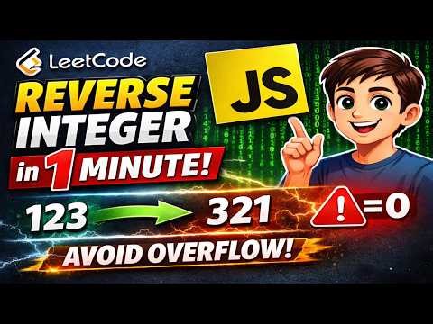 LeetCode Reverse Integer in JavaScript | Easy Explanation + Code 🚀