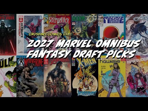 Marvel Omnibus Fantasy Draft 2027 - Predicting Next Year's Omnis (& you can too!) | Crushing Comics