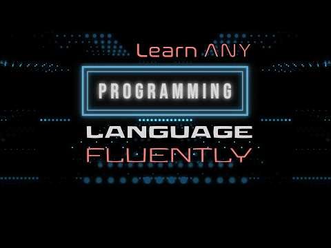 How to become Fluent in ANY programming language in 6 weeks