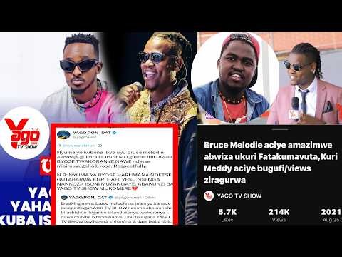 Breaking: CHANNEL ya YAGO TV SHOW irasibwe burundu,BRUCE MELODIE inyuma yabyo AMAG yihuje na YAGO