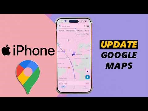 How To Update Google Maps On iPhone