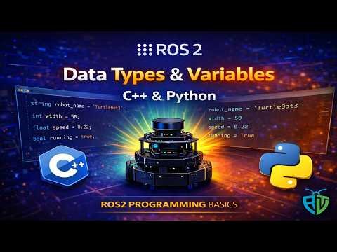 Data Types & Variables in C++ and Python | ROS2 Programming Basics