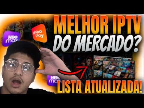 🔥Melhor IPTV do Mercado? Veja por que hoje essa é considerada a Melhor Lista IPTV do Mercado!